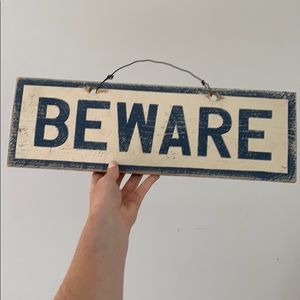 Brandy Melville beware wood sign